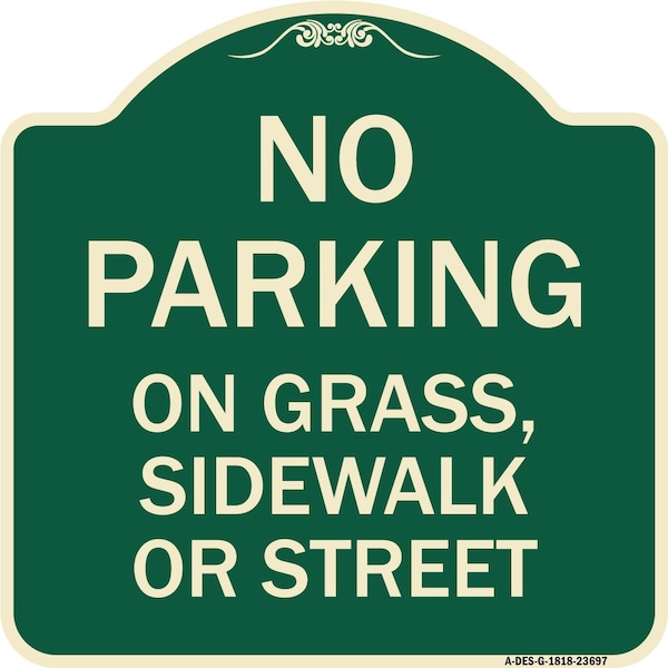 Signmission No Parking on Grass Sidewalk or Street Heavy-Gauge Aluminum Sign, 18" x 18", G-1818-23697 A-DES-G-1818-23697 - main